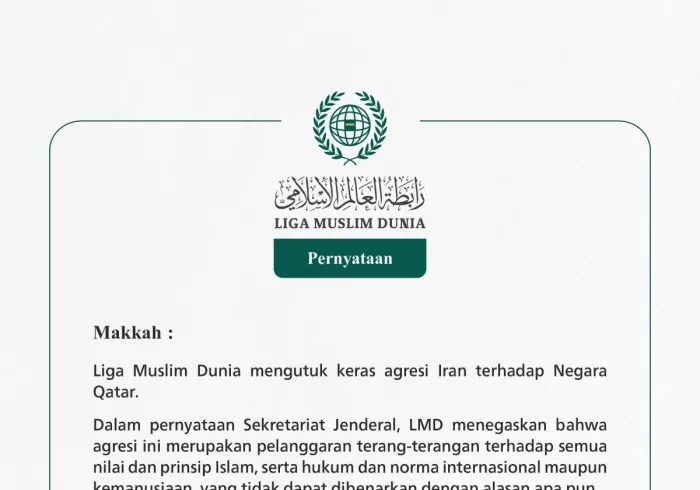 Liga Muslim Dunia mengutuk keras agresi Iran terhadap Negara Qatar.