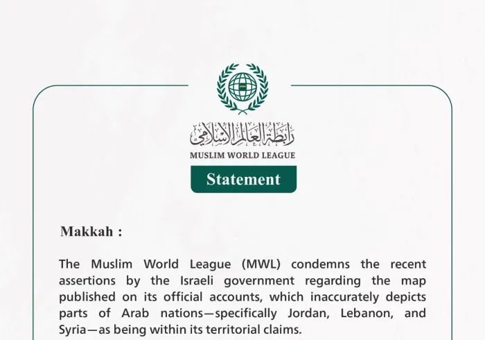 The Muslim World League Condemns False Allegations by the Israeli Government Regarding a Published Map