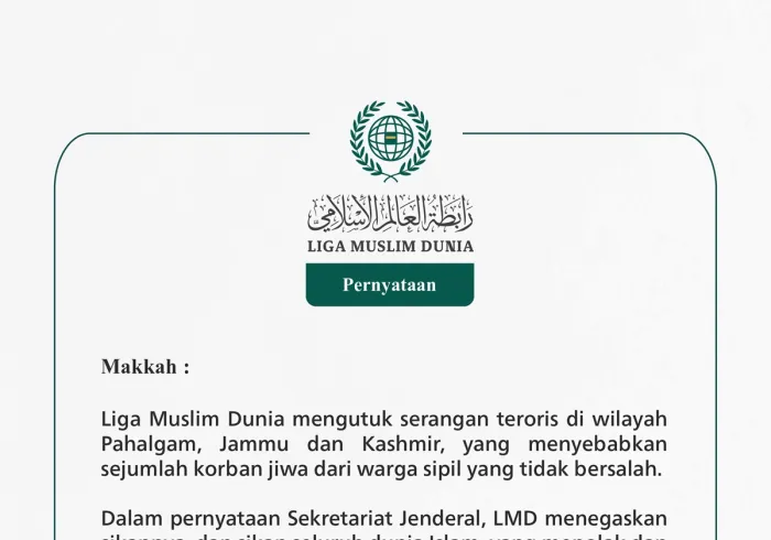  Liga Muslim Dunia mengutuk serangan teroris di wilayah Pahalgam, Jammu dan Kashmir, yang menyebabkan sejumlah korban jiwa dari warga sipil yang tidak bersalah