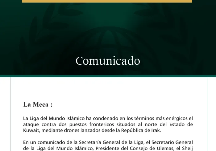 La Liga del Mundo Islámico condena el ataque contra dos puestos fronterizos en el norte de Kuwait.