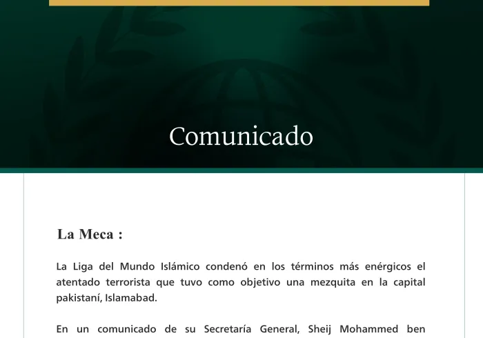 La Liga del Mundo Islámico condena el atentado terrorista que tuvo como objetivo una mezquita en Islamabad.