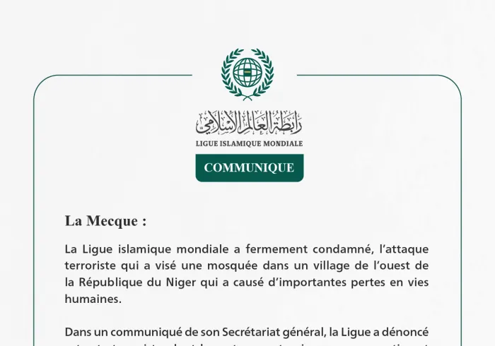 La Ligue islamique mondiale condamne l’attaque terroriste qui a visé une mosquée dans l’ouest du Niger.