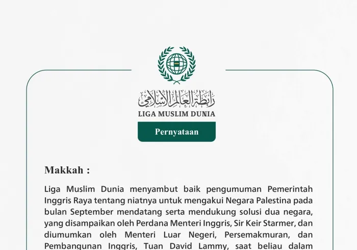 Liga Muslim Dunia menyambut baik pengumuman Pemerintah Inggris Raya tentang niatnya untuk mengakui Negara Palestina pada bulan September mendatang serta mendukung solusi dua negara