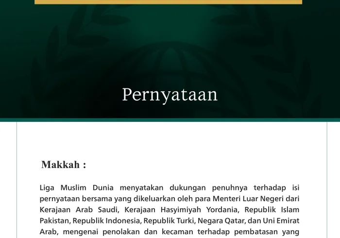 Liga Muslim Dunia Menyatakan Dukungan atas Pernyataan Arab-Islam Terkait Pembatasan israel terhadap Tempat Suci Islam dan Kristen.