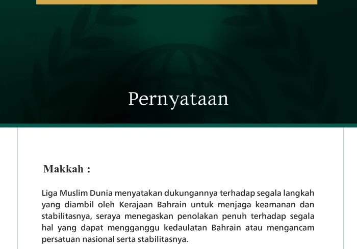 Liga Muslim Dunia Menyatakan Dukungan atas Segala Langkah Kerajaan Bahrain dalam Menjaga Keamanan, Stabilitas, dan Kedaulatannya