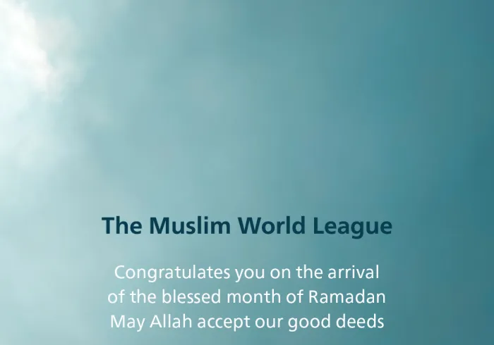The Muslim World League congratulates the Islamic Ummah on the arrival of the blessed month of #Ramadan. May Allah accept the righteous deeds from us all.