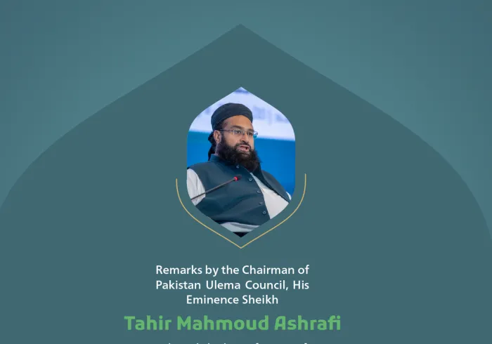 “One Ummah”. Remarks by His Eminence Sheikh Tahir Mahmoud Ashrafi, Chairman of Pakistan Ulema Council, at the Global Conference for Building Bridges between Islamic Schools of Thought and Sects.