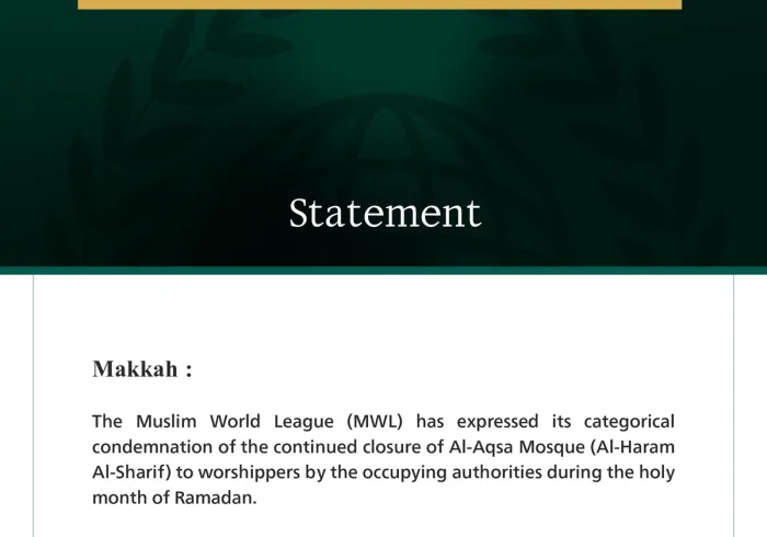 The Muslim World League Condemns Continued Restrictions on Worshippers at Al-Aqsa Mosque
