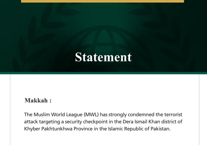 The Muslim World League Condemns Terrorist Attack Targeting Security Checkpoint in Pakistan’s Khyber Pakhtunkhwa Province