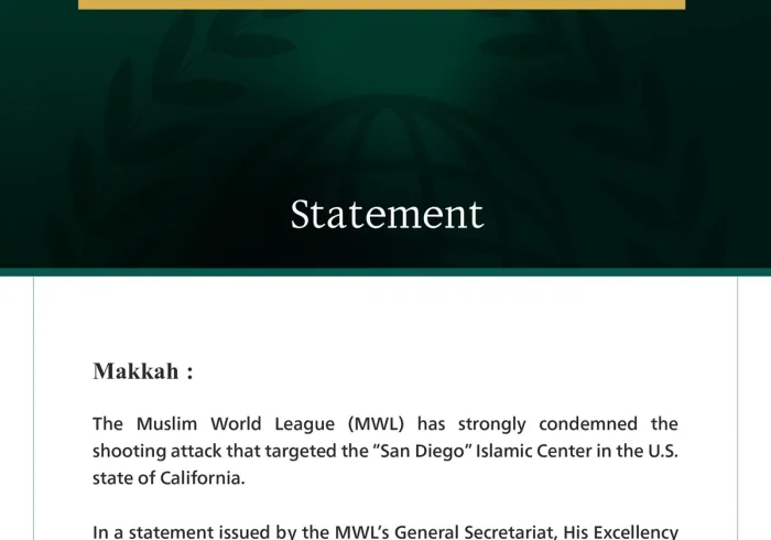 The Muslim World League Condemns the Horrific Attack on the “San Diego” Islamic Center