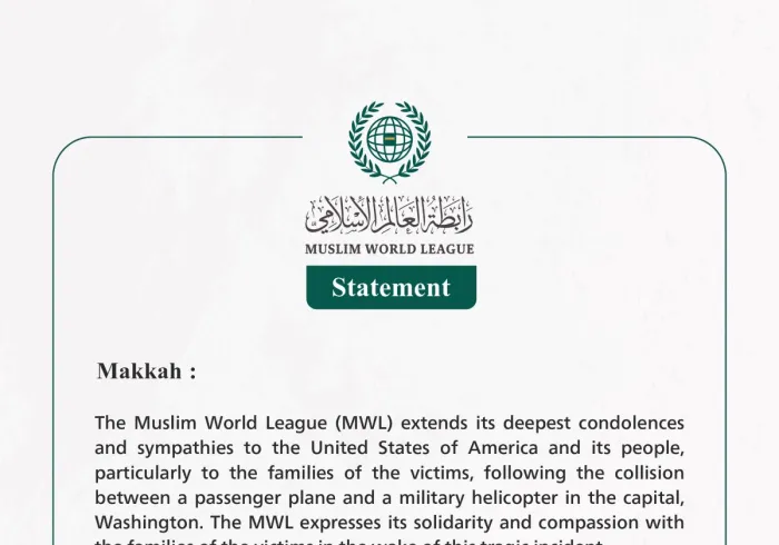 The Muslim World League Expresses Condolences for Victims of Passenger Plane and Military Helicopter Collision in Washington