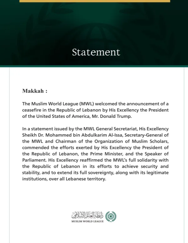 The Muslim World League Welcomes the Ceasefire Announcement in Lebanon