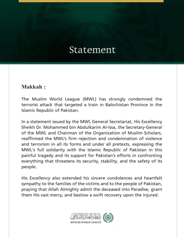 The Muslim World League Condemns the Terrorist Attack on a Train in Balochistan Province, Islamic Republic of Pakistan