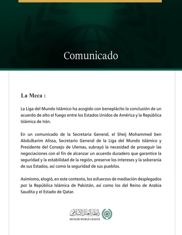 La Liga del Mundo Islámico acoge con beneplácito el anuncio del acuerdo entre los Estados Unidos y la República Islámica de Irán.
