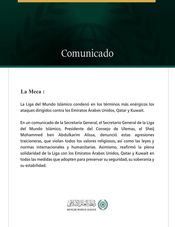 La Liga del Mundo Islámico condena los ataques dirigidos contra los Emiratos Árabes Unidos, Qatar y Kuwait.