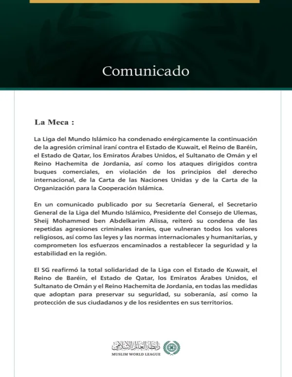 La Liga del Mundo Islámico condena la continuación de la agresión criminal iraní contra los Estados del Golfo, Jordania y los buques comerciales