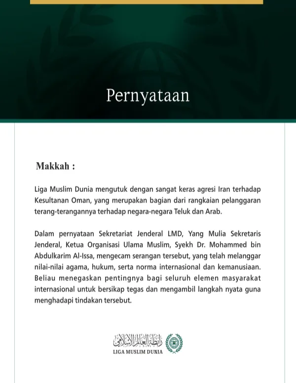 Liga Muslim Dunia mengutuk dengan sangat keras agresi Iran terhadap Kesultanan Oman, yang merupakan bagian dari rangkaian pelanggaran terang-terangannya terhadap negara-negara Teluk dan Arab.