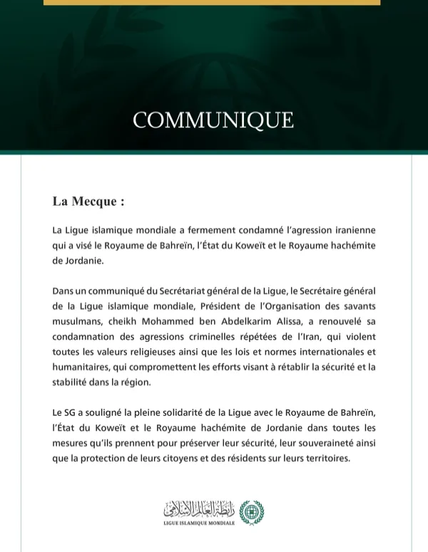 La Ligue islamique mondiale condamne l’agression iranienne contre Bahreïn, le Koweït et la Jordanie.