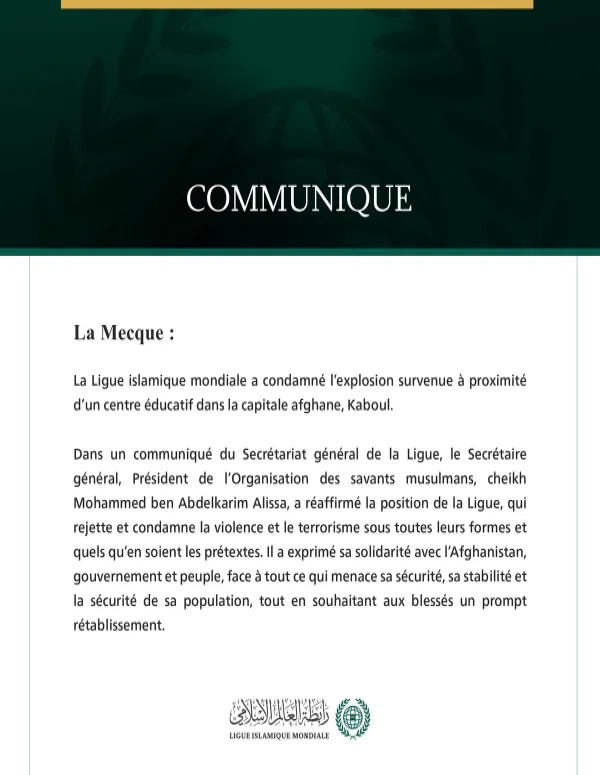 La Ligue islamique mondiale condamne l’explosion survenue à proximité d’un centre éducatif à Kaboul