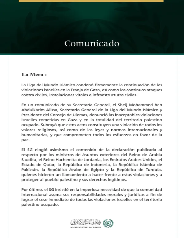 La Liga del Mundo Islámico condenó firmemente la continuación de las violaciones israelíes en la Franja de Gaza, así como los continuos ataques contra civiles, instalaciones vitales e infraestructuras civiles.