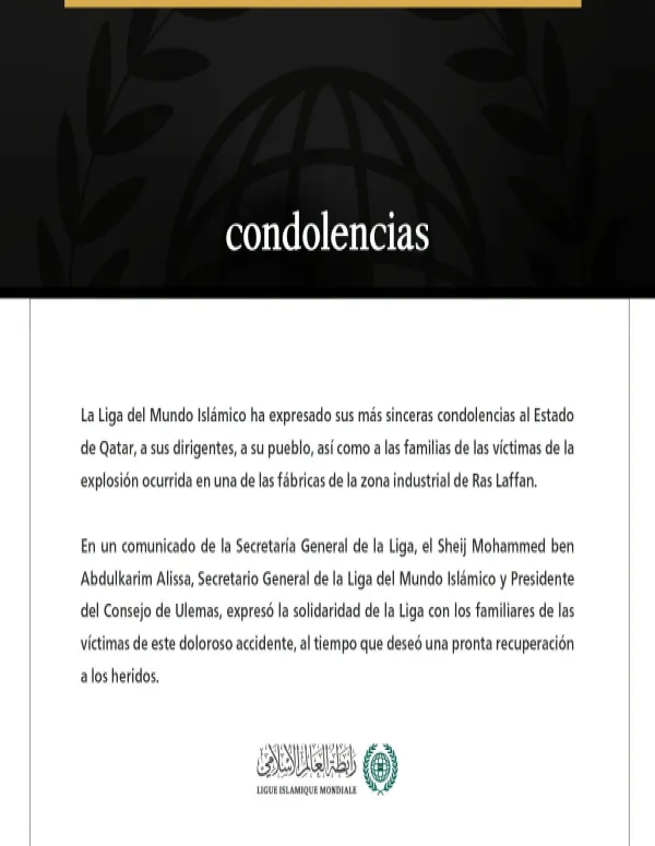 La Liga del Mundo Islámico expresa sus condolencias por las víctimas de la explosión ocurrida en una de las fábricas de la zona de Ras Laffan en Qatar
