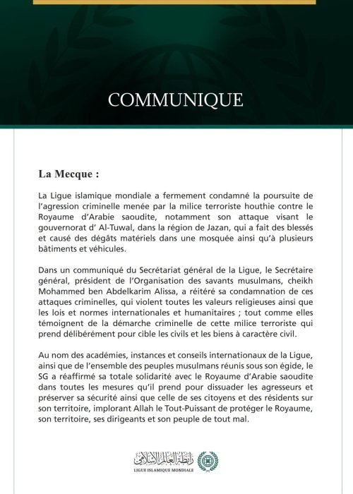 La Ligue islamique mondiale condamne les attaques de la milice terroriste houthie contre le gouvernorat d’Al-Tuwal, en Arabie saoudite