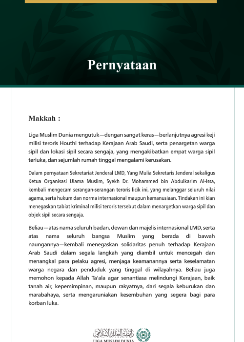Liga Muslim Dunia Mengutuk Berlanjutnya Serangan Keji Milisi Teroris Houthi terhadap Kerajaan Arab Saudi