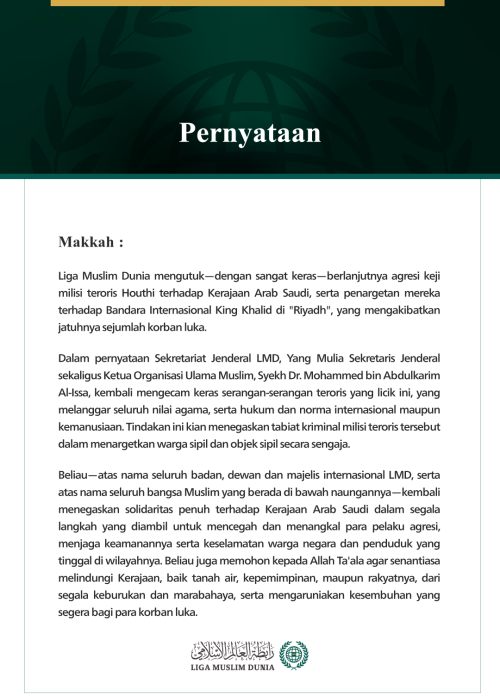 Liga Muslim Dunia Mengutuk Berlanjutnya Serangan Keji Milisi Teroris Houthi terhadap Kerajaan Arab Saudi dan Penargetan Bandara Internasional King Khalid