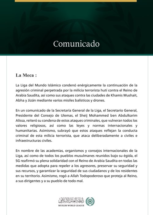 La Liga del Mundo Islámico condena la continuación de los ataques criminales de la milicia terrorista hutí contra el Reino de Arabia Saudita.