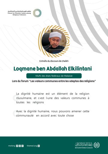 Extraits du discours de cheikh Loqmane ben Abdallah Elkilintani Mufti des états fédéraux de Malaisie Lors du Forum Valeurs Communes Riayd :