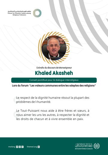 Extraits du discours de Monseigneur   Khaled Akasheh Conseil pontifical pour le dialogue interreligieux     ForumValeurs Communes RIiyad :