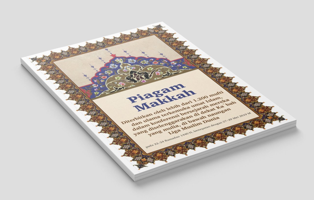 Piagam Makkah yang ditandatangani oleh para mufti dan ulama umat Islam dari berbagai mazhab dan aliran, serta disahkan oleh negara-negara anggota Organisasi Kerjasama Islam