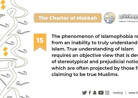 The Charterof Makkah indicates that Islamophobia results from an inability to truly understand Islam