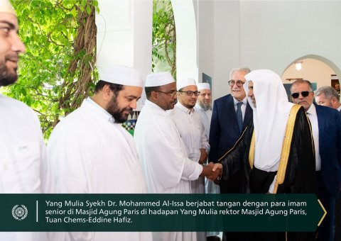 Masjid tertua di Eropa "Masjid Agung Paris" menjadi tuan rumah bagi Yang Mulia Syekh Dr.Mohammed Al-issa
