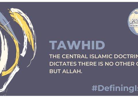 Tawhid is the central Islamic doctrine that dictates the absolute oneness of God