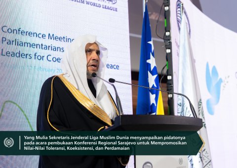 Yang Mulia Sekretaris Jenderal Liga Muslim Dunia, Ketua Asosiasi Ulama Muslim, Syekh Dr. Mohammed Al-issa berpartisipasi bersama Yang Mulia Presiden Bosnia dalam pembukaan konferensi regional yang mempromosikan nilai-nilai hidup berdampingan dan perdamaian