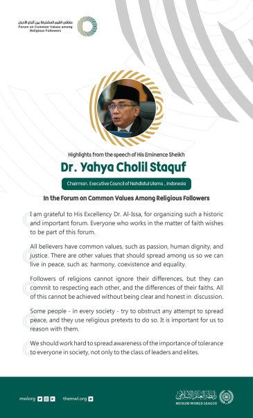 Highlights from the speech of the Chairman of the Executive Council of Nahdlatul Ulama - Indonesia, His Eminence Sheikh Dr. Yahya Cholil Staquf, in the Forum on Common Values Among Religious Followers in Riyadh: Faiths For Peace