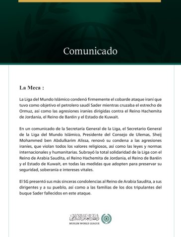 La Liga del Mundo Islámico condena la cobarde agresión iraní contra el petrolero saudí Sader, así como contra Jordania, Baréin y Kuwait