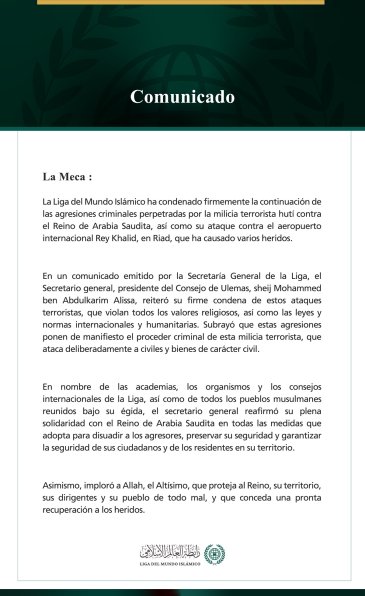 La Liga del Mundo Islámico ha condenado firmemente la continuación de las agresiones criminales perpetradas por la milicia terrorista hutí contra el Reino de Arabia Saudita, así como su ataque contra el aeropuerto internacional Rey Khalid