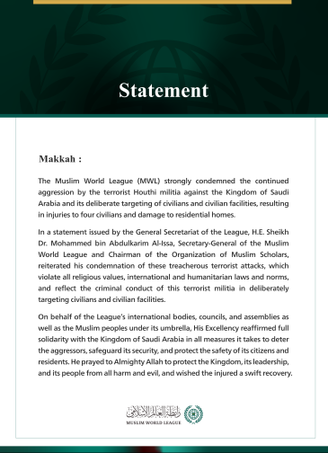 The Muslim World League Condemns the Continued Attacks by the Terrorist Houthi Militia Against Saudi Arabia