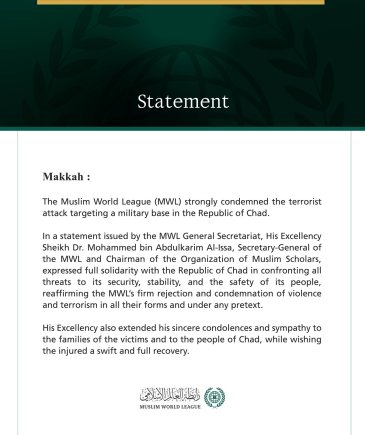 The Muslim World League condemns the terrorist attack on a military base in Chad