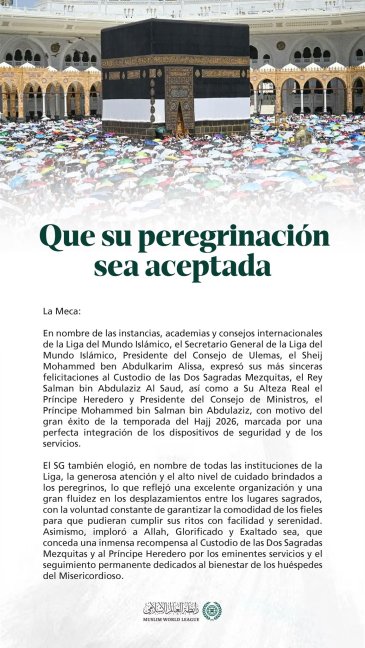 Felicitaciones de la Ligadel Mundo Islamico con motivo del éxito del Hajj de este año 2026.