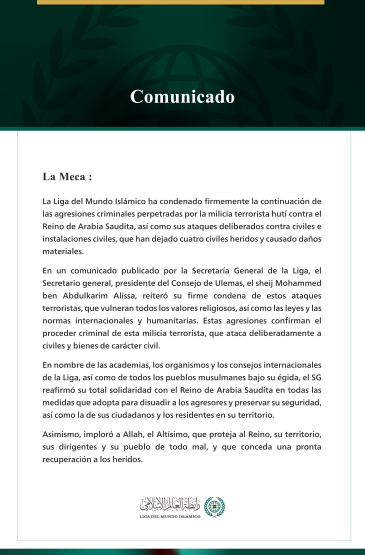 La Liga del Mundo Islámico condena la continuación de los ataques criminales de la milicia terrorista hutí contra el Reino de Arabia Saudita.