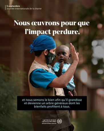 À l’occasion de la journée internationale de la charité, nous affirmons que le plus grand des dons est celui dont l’impact dépasse l’instant où il est offert et dont le bienfait s’étend à tous.