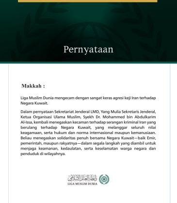 Liga Muslim Dunia Kecam Agresi Keji Iran terhadap Negara Kuwait