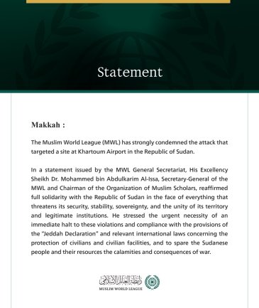 The Muslim World League condemns targeting of a site at Khartoum Airport
