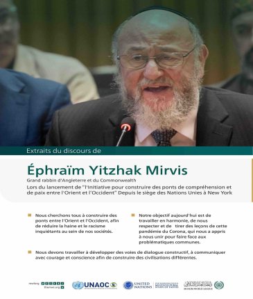 Extraits du discours de  Ephraïm Mirvis lors du lancement de l’initiative de la Ligue islamique mondiale pour “construire des ponts de compréhension et de paix entre l’Orient et l’Occident “ depuis le siège des Nations Unies à New York