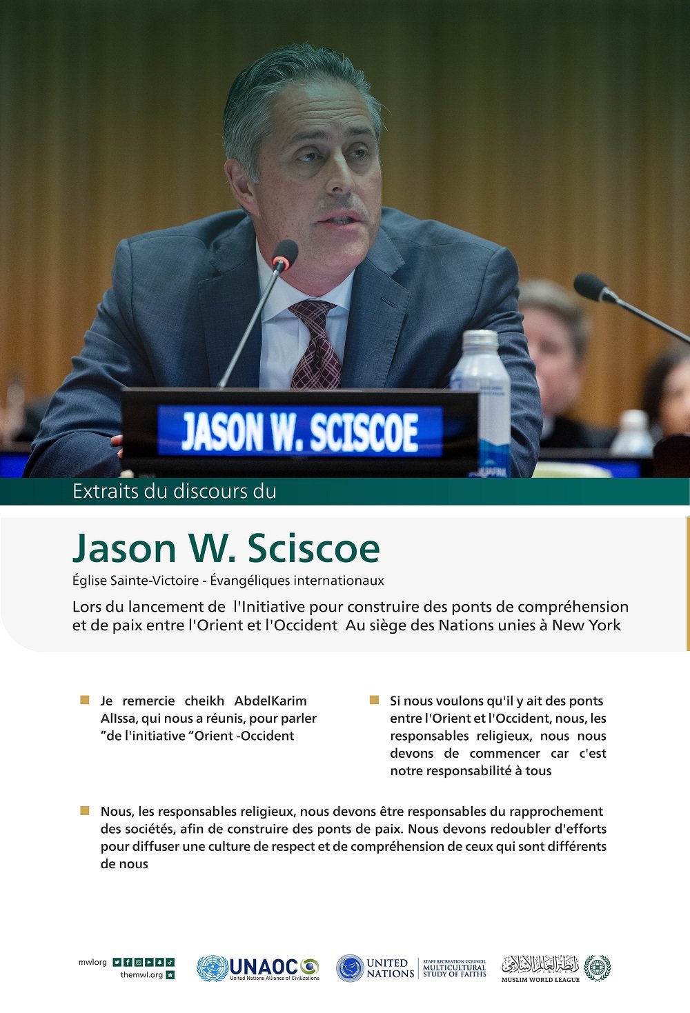 Extraits du discours de Jason W. Sciscoe lors du lancement de l'initiative de la Ligue islamique mondiale pour "construire des ponts de compréhension et de paix entre l'Orient et l'Occident " depuis le siège des Nations Unies à New York :