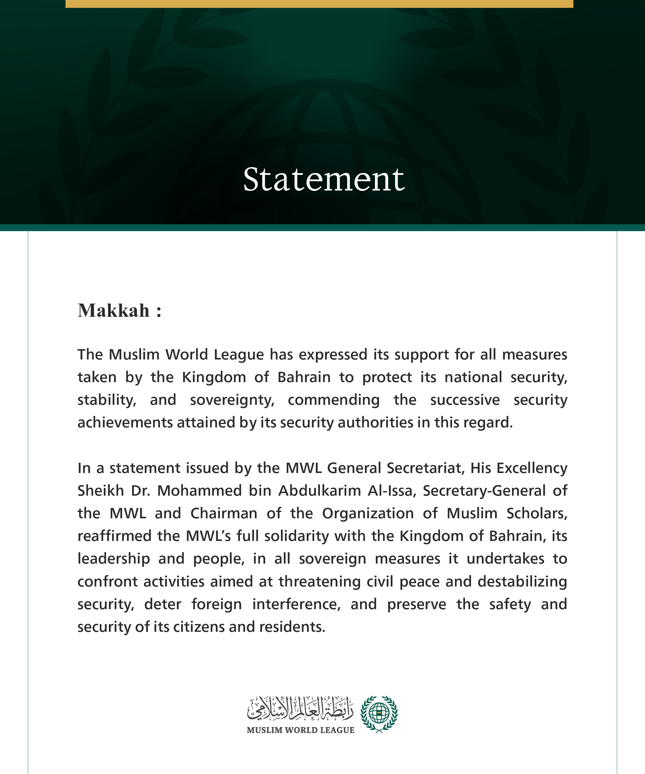 The Muslim World League reaffirms its support for all measures taken by the Kingdom of Bahrain to safeguard its national security