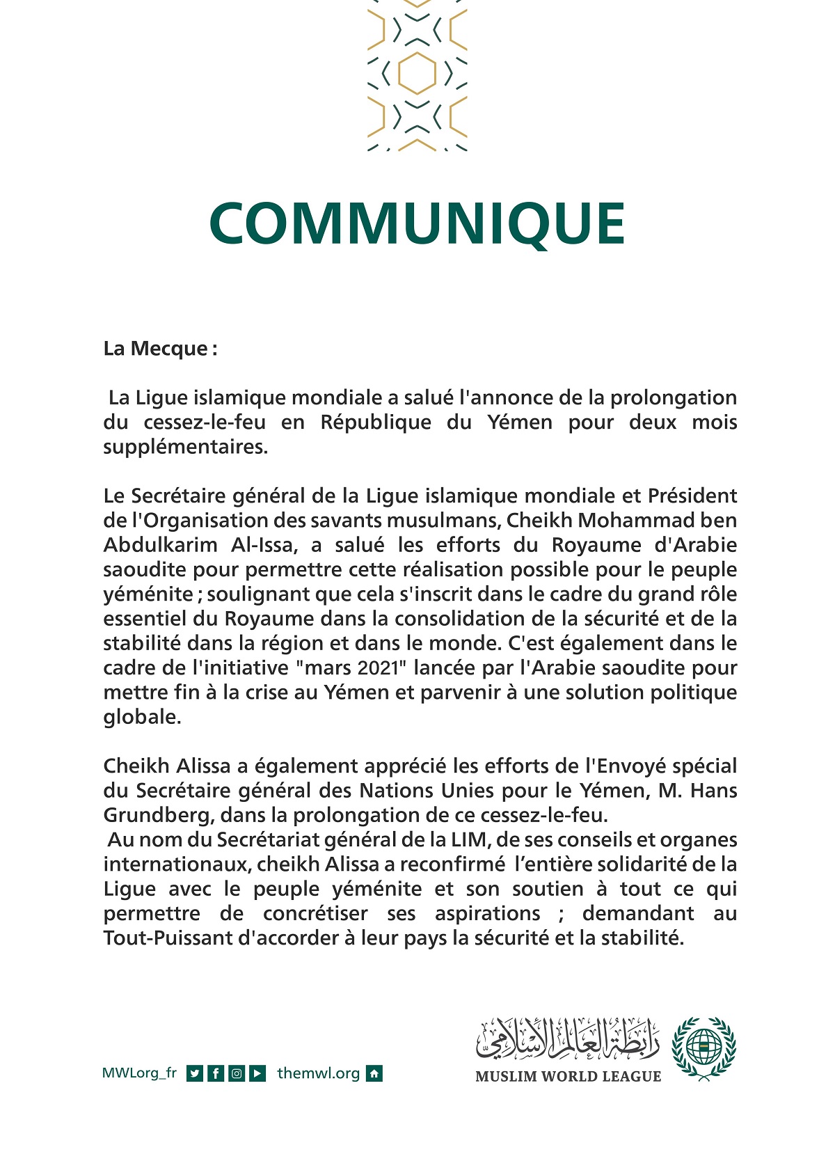 Après l’annonce de la prolongation du cessez-le-feu au Yémen Le SG Mohammad Alissa loue les efforts du Royaume d’Arabie Saoudite dans la réalisation de cette avancée bénéfique pour le peuple yéménite :